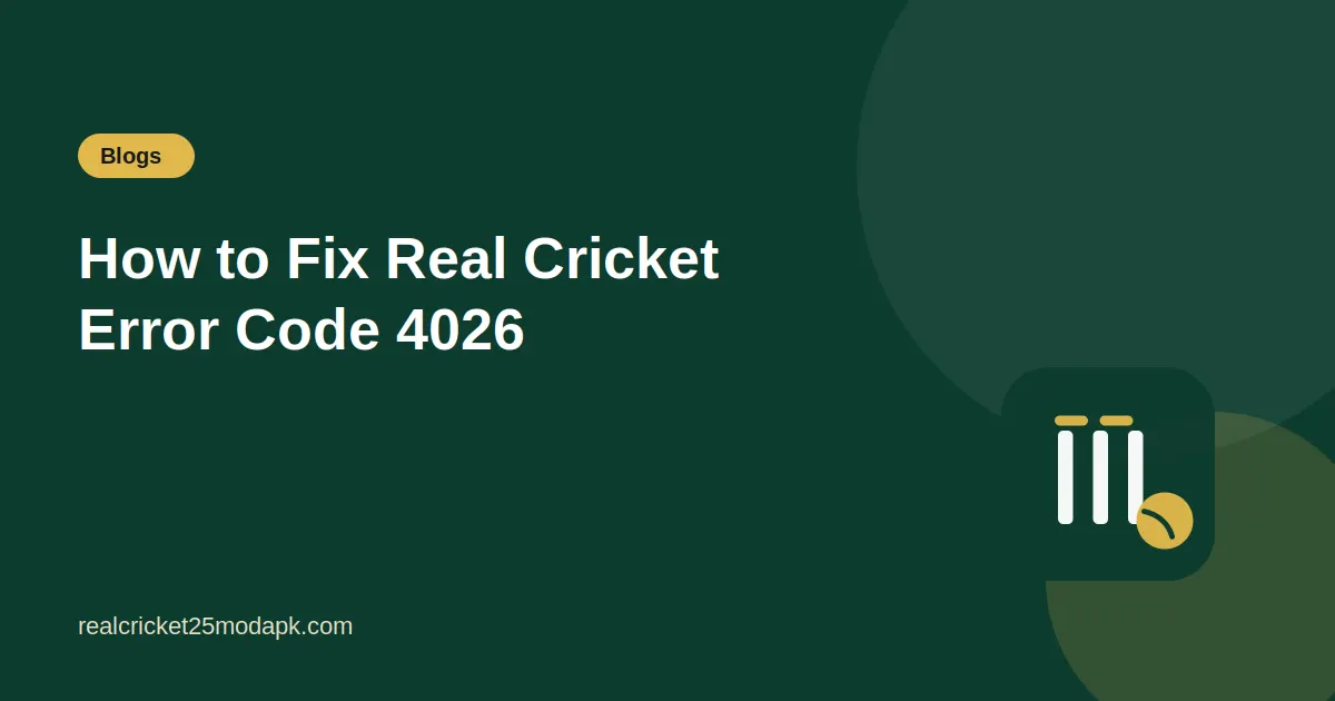 Illustration for the guide: How to Fix Real Cricket Error Code 4026
