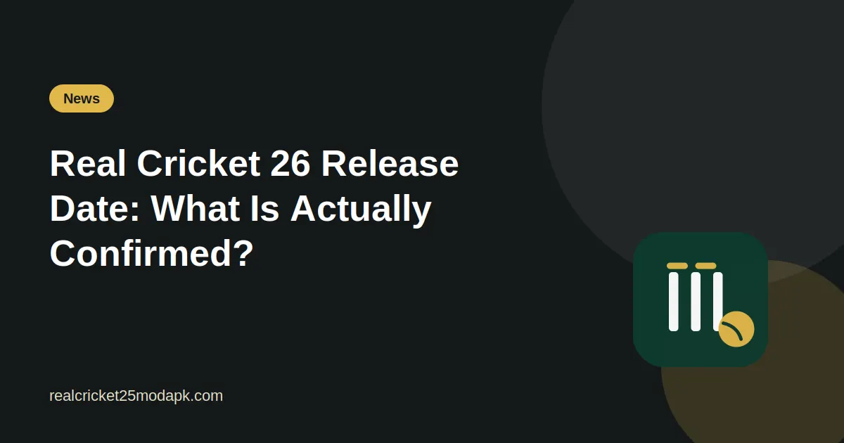 Illustration for the guide: Real Cricket 26 Release Date: What Is Actually Confirmed?